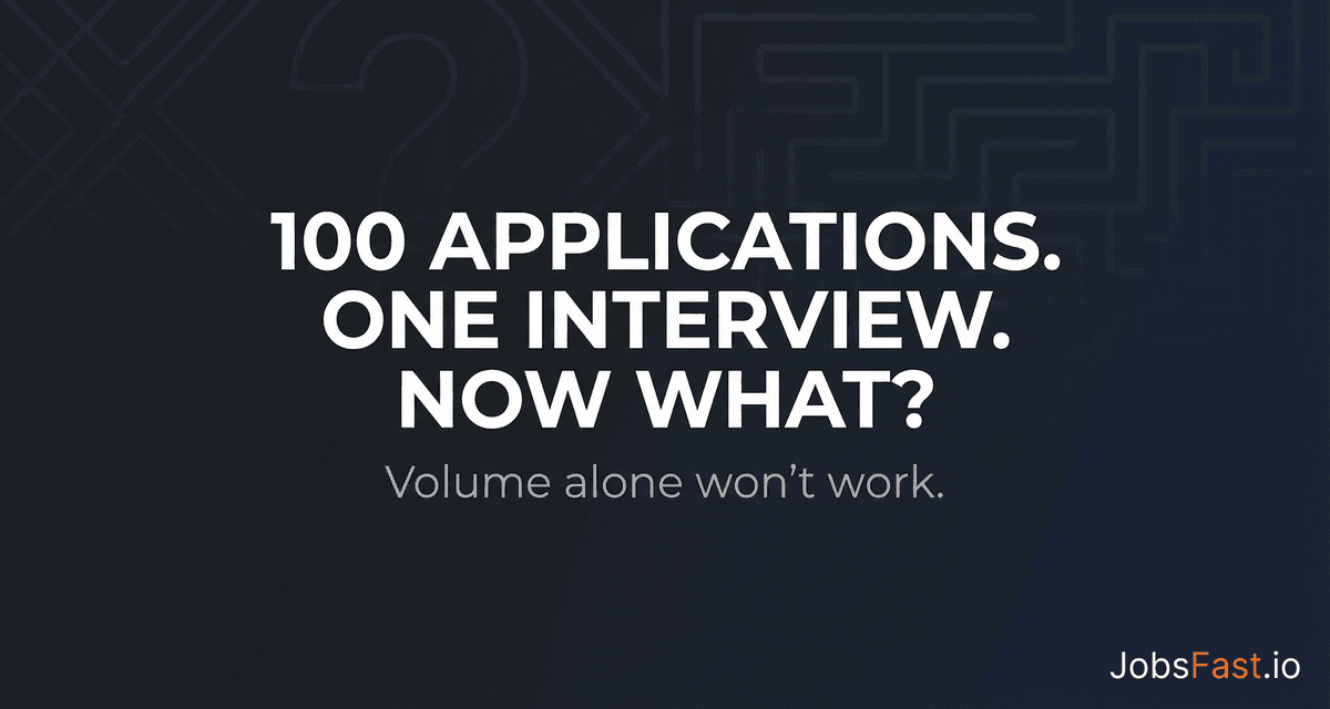 100 Applications. One Interview. Now What?
